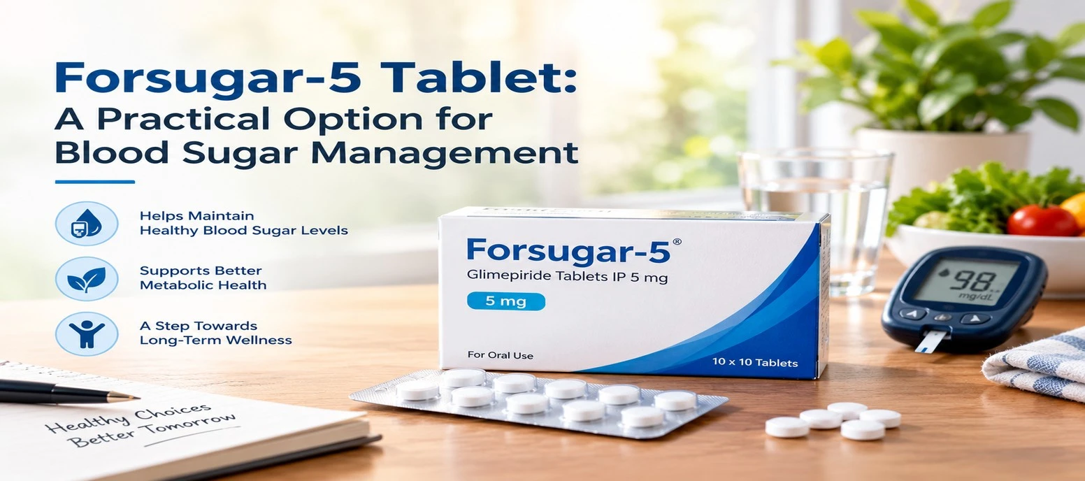 Forsugar-5 Tablet: A Practical Option for Blood Sugar Management